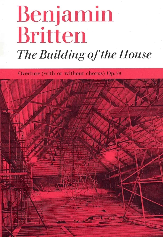 Britten: The Building of the House