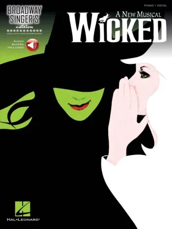 Broadway Singer’s Edition: Wicked: Piano & Vocal Book & Audio