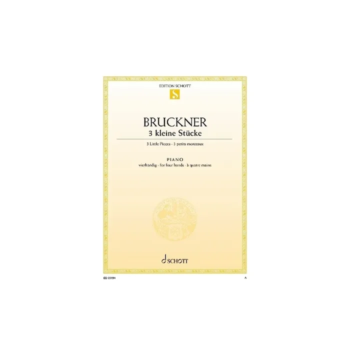 Bruckner, Anton – Three little pieces