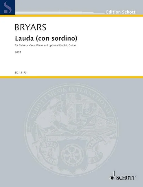Bryars, Gavin : Bryars, Gavin : Lauda (con Sordino), for cello or viola, piano and optional electric guitar – cello