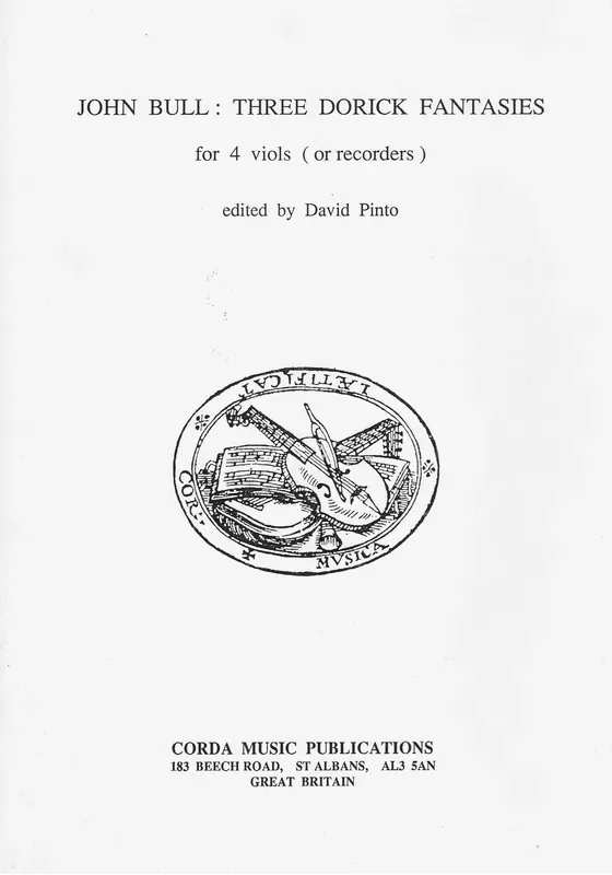 Bull Three Dorick Fantasies for 4 Viols
