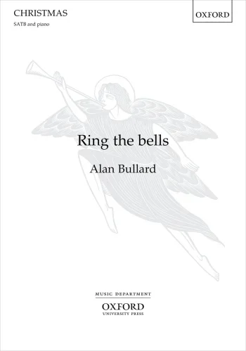 Bullard : Bullard: Ring The Bells Vocal SATB (OUP) Digital Edition