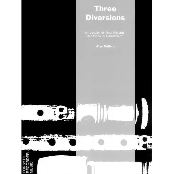 Bullard Three Diversions for Descant/Tenor Recorder and Piano