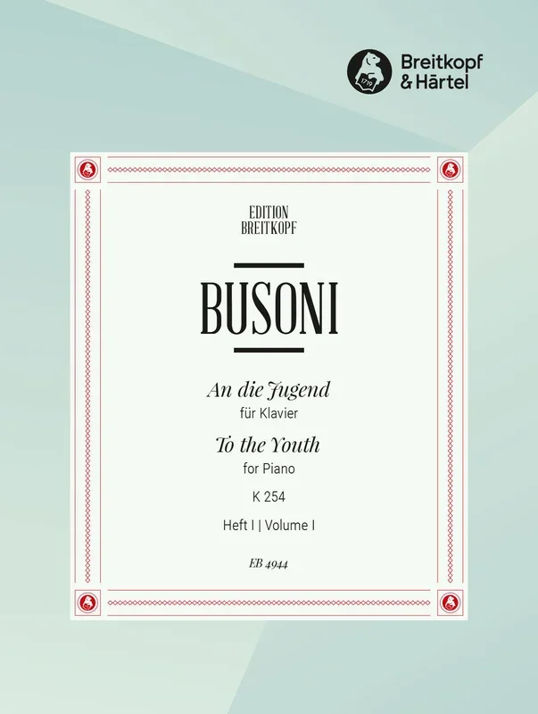 Busoni: An die Jugend, BV 254 – Book 1 (Preludietto, Fughetta ed Esercizio)