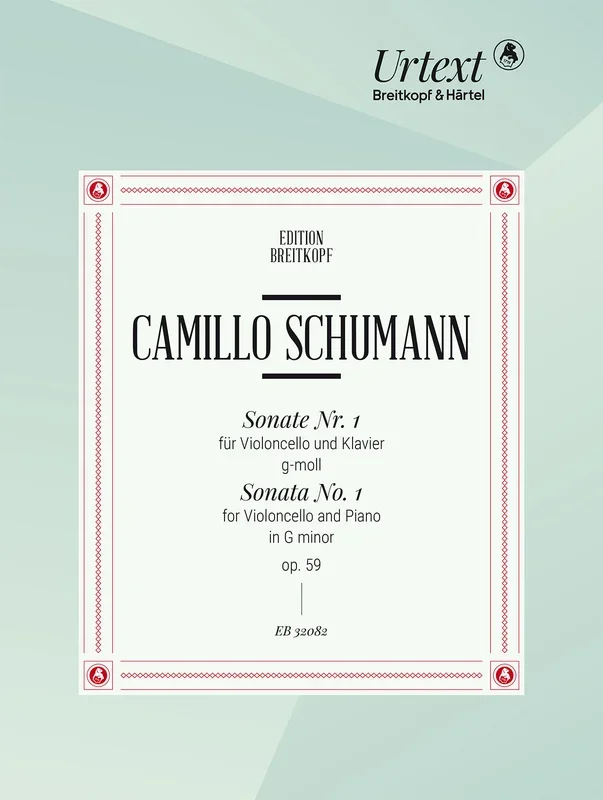 Camillo Schumann: Cello Sonata No. 1 in G Minor, Op. 59