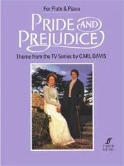 Carl Davis : Carl Davis : Pride And Prejudice – Flute, Piano – Faber Digital