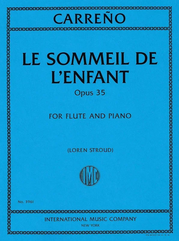 Carreño: Le Sommeil de l’Enfant, Op. 35 (arr. for flute & piano)
