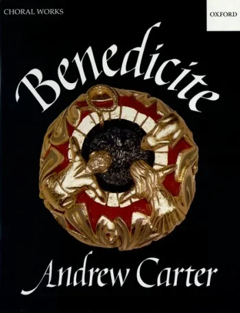 Carter : Benedicite: Vocal Score(OUP)