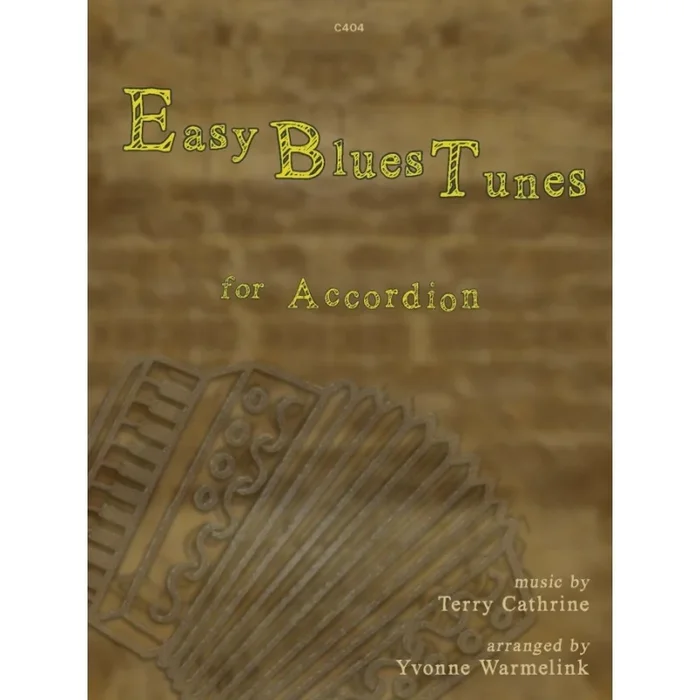 Cathrine, Terry – Easy Blues Tunes arr. Yvonne Warmelink for Accordion