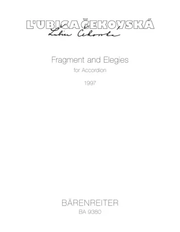 Cekovska : Fragment and Elegies (1997). : Accordion: (Barenreiter)