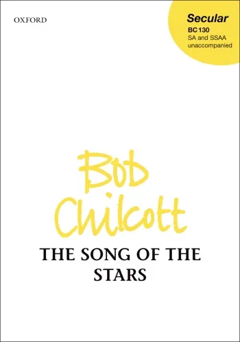 Chilcott : Chilcott: The Song Of The Stars: Vocal SSAA (OUP) Digital Edition
