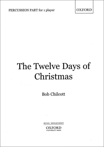 Chilcott : The Twelve Days of Christmas