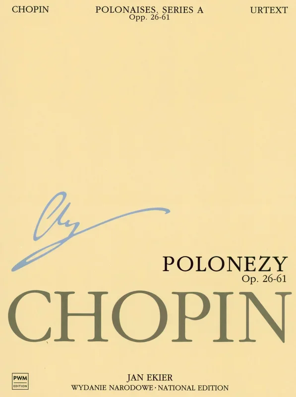 Chopin: Polonaises, Opp. 26, 40, 44, 53, 61 – Series A