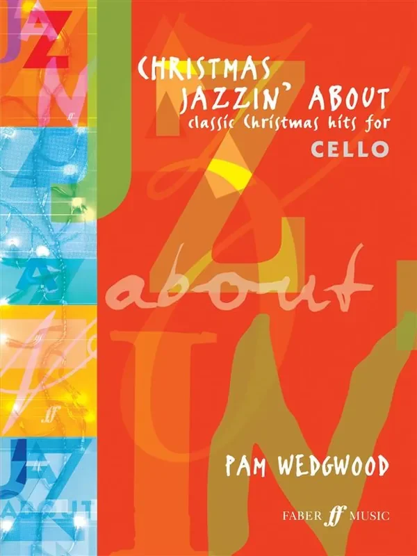 Christmas Jazzin About (for Cello)