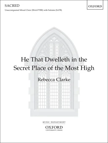 Clarke : He that dwelleth in the secret place of the Most High for SSAATTBB (OUP) Digital Edition