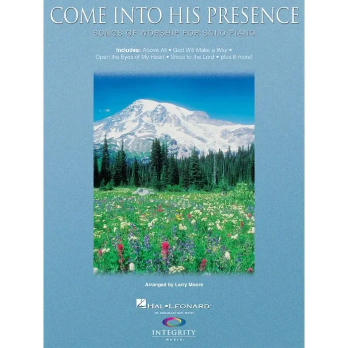 Come into His Presence