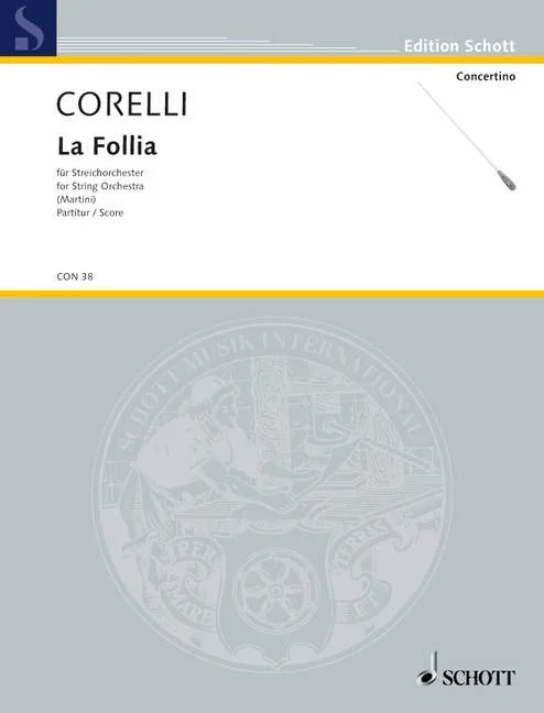 Corelli, Arcangelo : Corelli, Arcangelo : La Follia, 15 Variations from the Sarabande “Aria della Folia” of Giovanni Stef