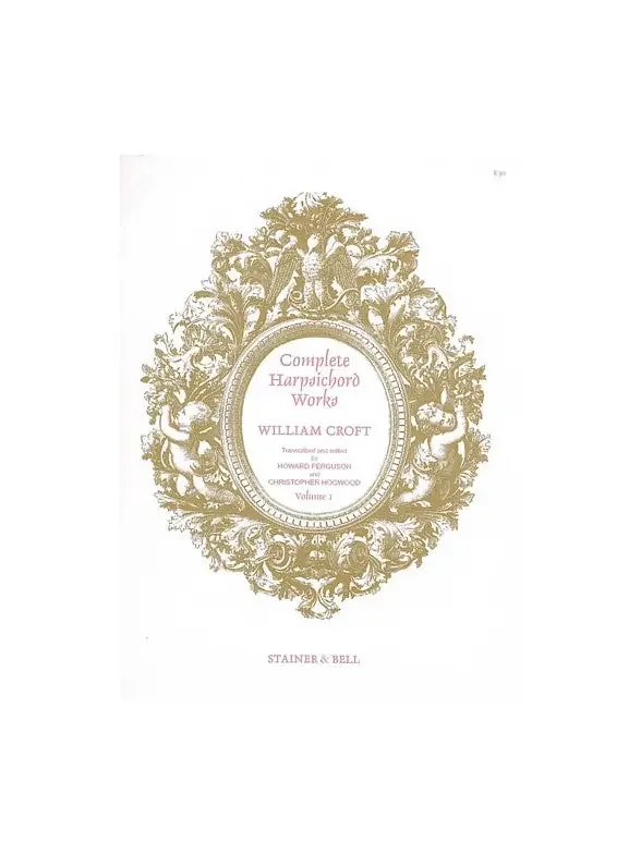 Croft Complete Harpsichord Works, Vol. 1