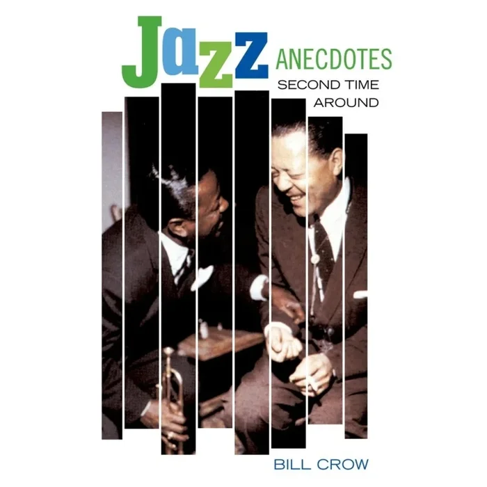 Crow, Bill – Jazz Anecdotes