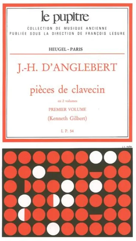 D‘Anglebert Pieces de Clavecin – Volume 1