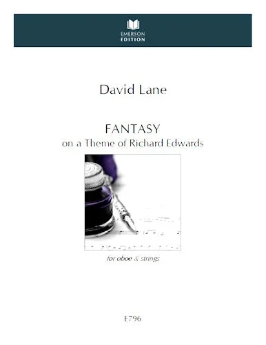 D. Lane: Fantasy on a Theme of Richard Edwards