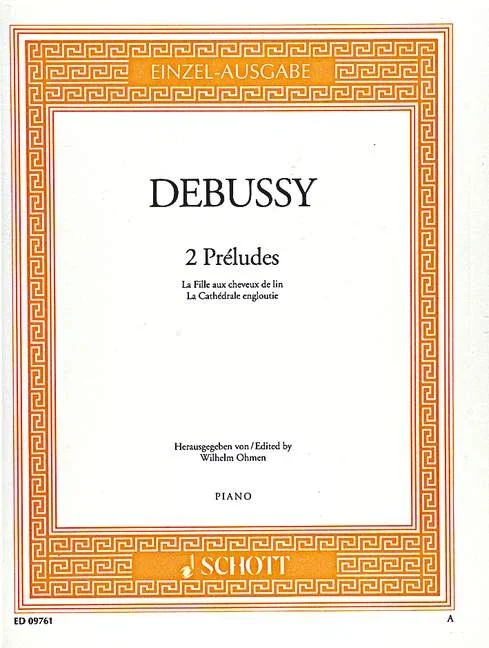 Debussy, Claude : Debussy, Claude : Two Préludes, La Fille aux cheveux de lin – La Chathédrale engloutie – piano – S