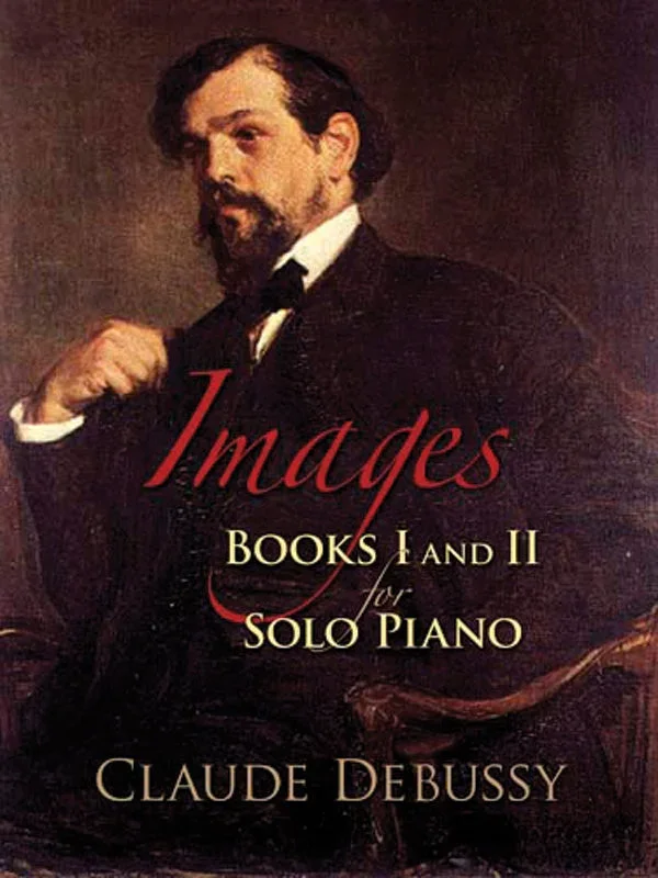 Debussy: Images – Books I and II