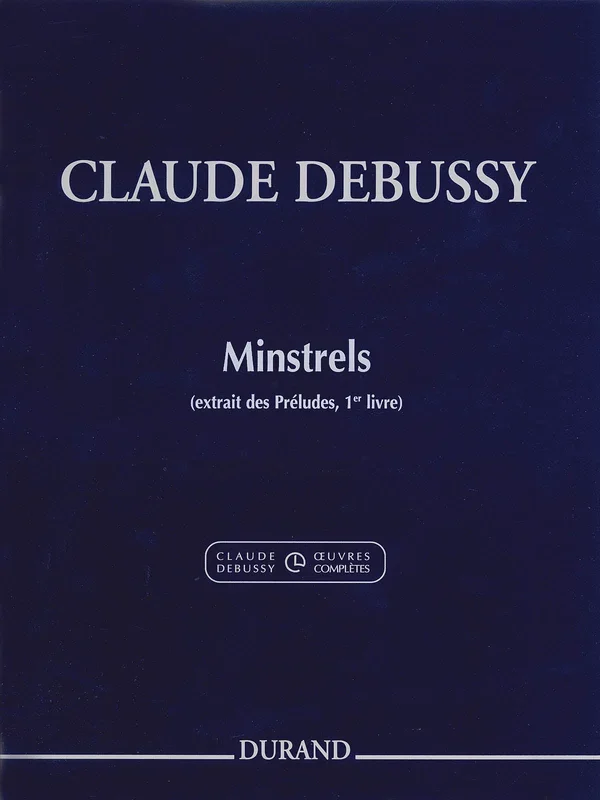 Debussy: Minstrels