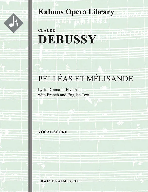 Debussy: Pelleas et Melisande