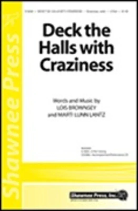Deck The Halls With Craziness 2-Part Treble Book