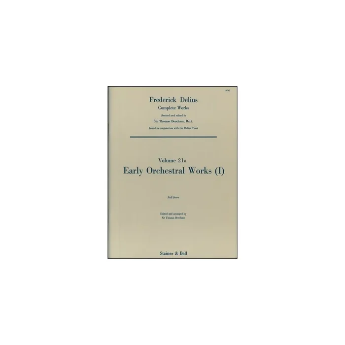 Delius, Frederick – Early Orchestral Works: I