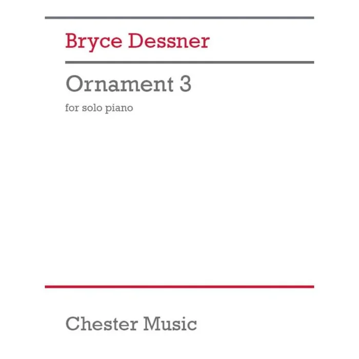 Dessner, Bryce – Ornament 3