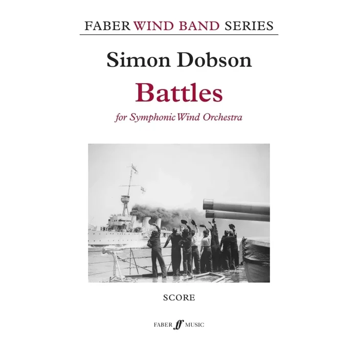Dobson, Simon – Battles (wind band score)
