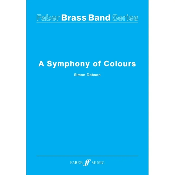 Dobson, Simon – Symphony of Colours, A (bband score)