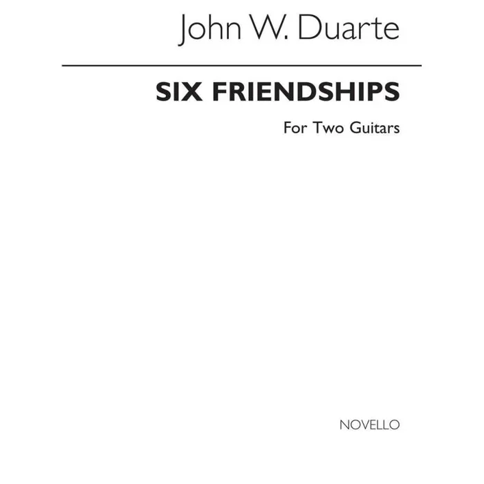 Duarte, John W. – Six Friendships For Two Guitars