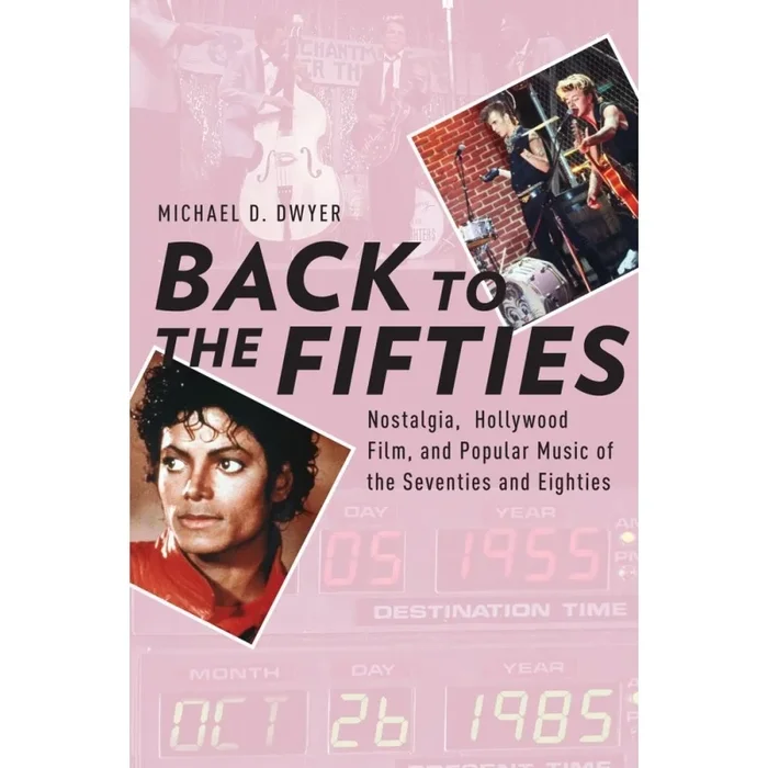 Dwyer, Michael D. – Back to the Fifties