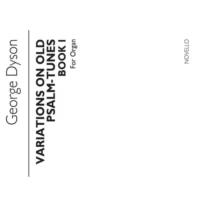 Dyson, George – Variations On Old Psalm Tunes for Organ Book 1