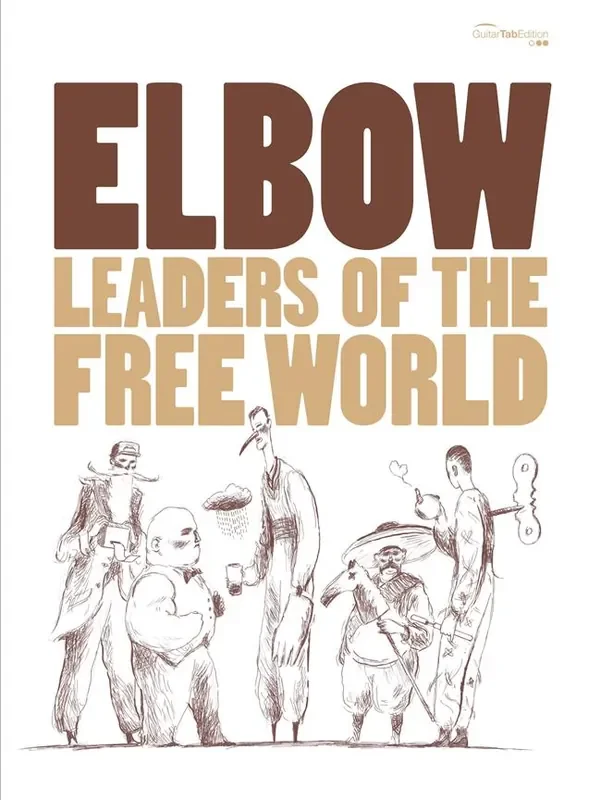 Elbow – Leaders Of The Free World – Guitar Tab Edition