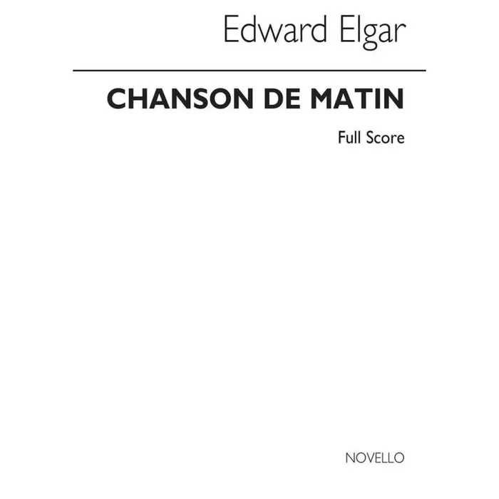 Elgar, Edward – Chanson De Matin (Full Score)