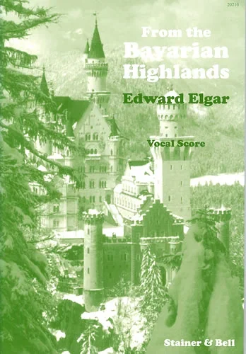 Elgar : From The Bavarian Highlands Op.27: Vocal Score (Stainer & Bell)