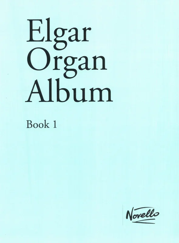 Elgar: Organ Album – Book 1
