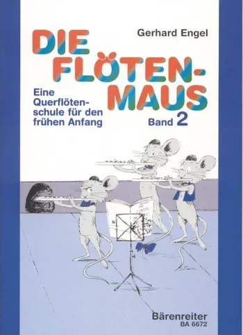Engel : Die Flotenmaus Vol.2. Transverse flute lessons for the beginner (G).: Flute Solo: (Barenreiter)