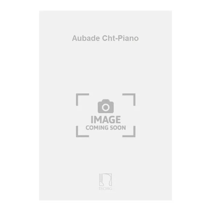Erlanger, Camille – Aubade Cht-Piano