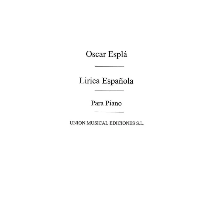 Espla, Oscar – Lirica Espanola Vol.1 Bocetos Levantinos For Piano