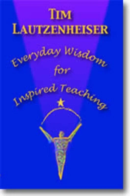 Everyday Wisdom For Inspired Teaching Book