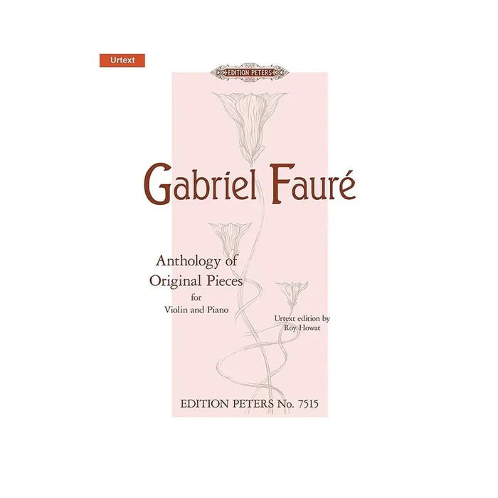 Fauré, Gabriel – Anthology of Original Pieces