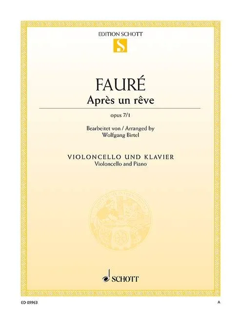 Fauré, Gabriel : Fauré, Gabriel : Après un rêve, – cello and piano – Schott Digital