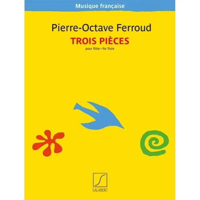 Ferroud, Pierre-Octave – Trois pièces pour flûte