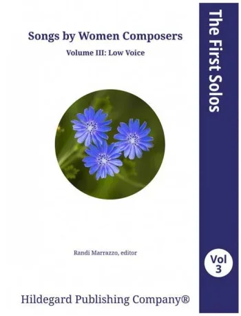 First Solos: Songs By Women Composers Vol.3: Low Voice