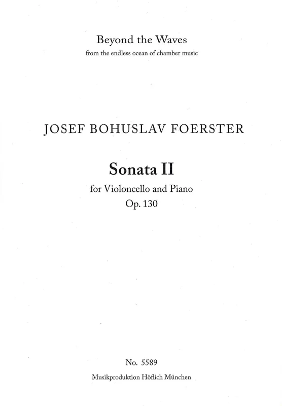 Foerster: Cello Sonata No. 2, Op. 130